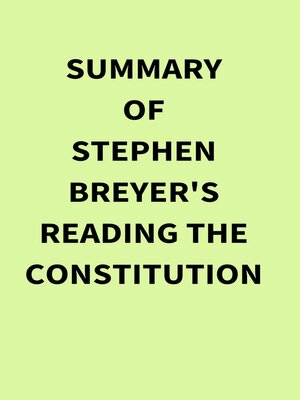 cover image of Summary of Stephen Breyer's Reading the Constitution